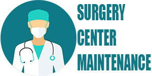 Surgery Center Maintenance